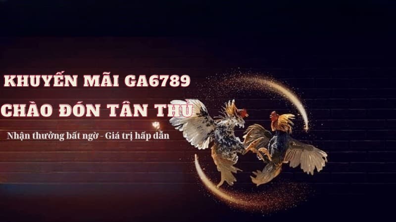 Chào mừng tân thủ - Nhận ngay tiền thưởng cực khủng